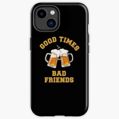 Good Times Bad Friends Essential T Shirt Iphone Case