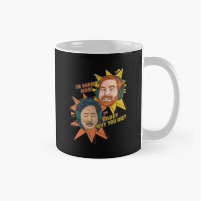 Bad Friends Daddy Why You Die Mug