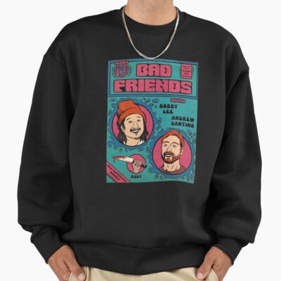 Bad Friends Unique Design Sweatshirt