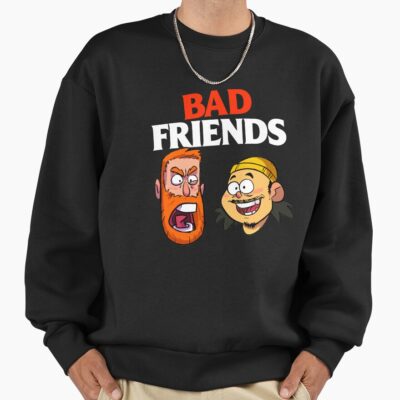 Bad Friends For Fans Sweatshirt