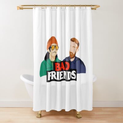 Bad Friends Comedy Meme Shower Curtain
